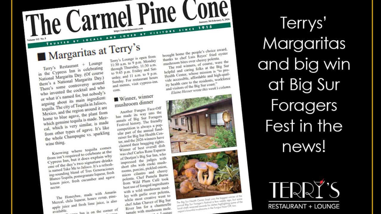 Terrys Restaurant Margaritas and Win at Big Sur Foragers Festival Featured In The Carmel Pine Cone