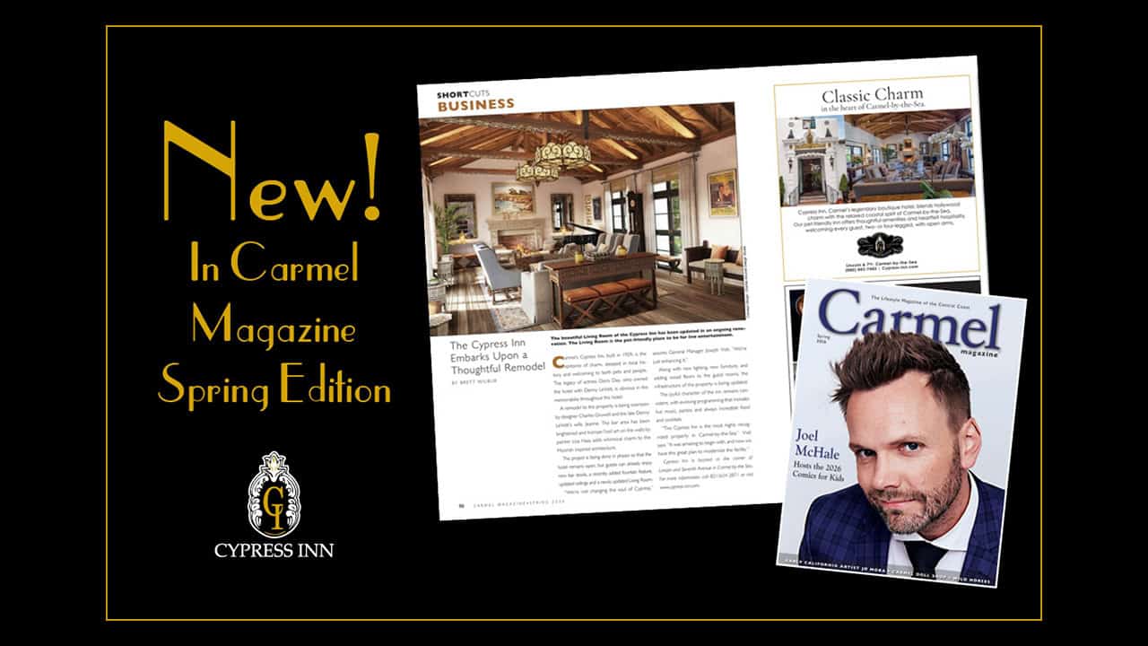 Cypress Inn Featured in Carmel Magazine Spring Edition